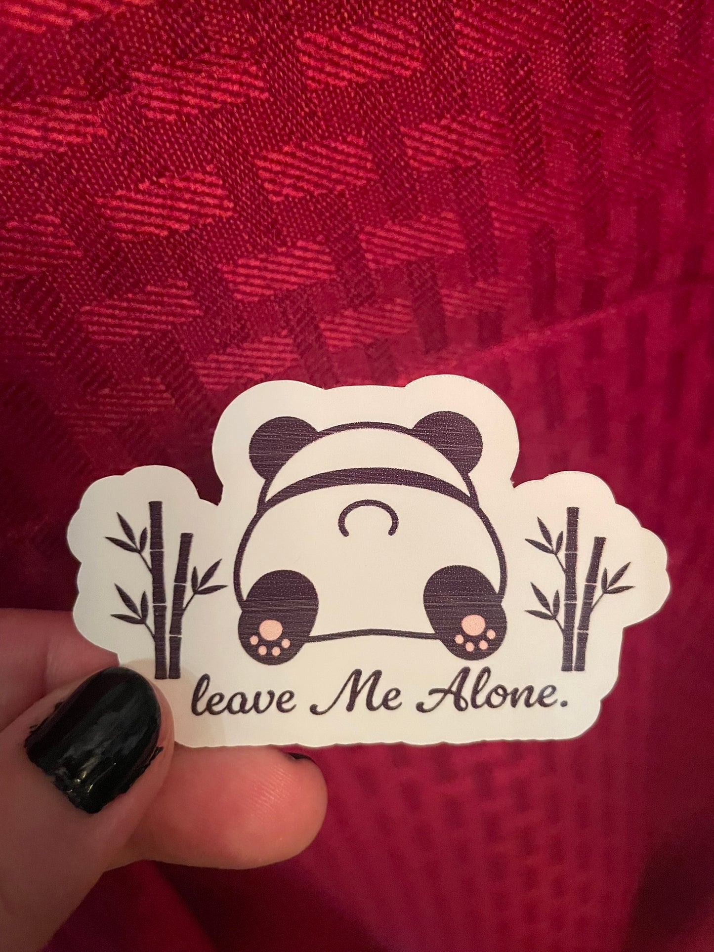 Leave Me Alone.