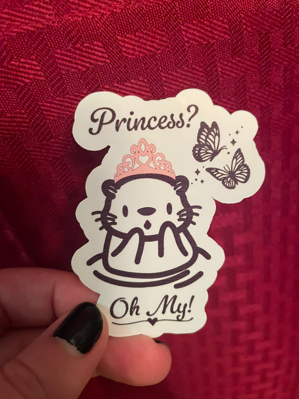 Princess? Oh My!