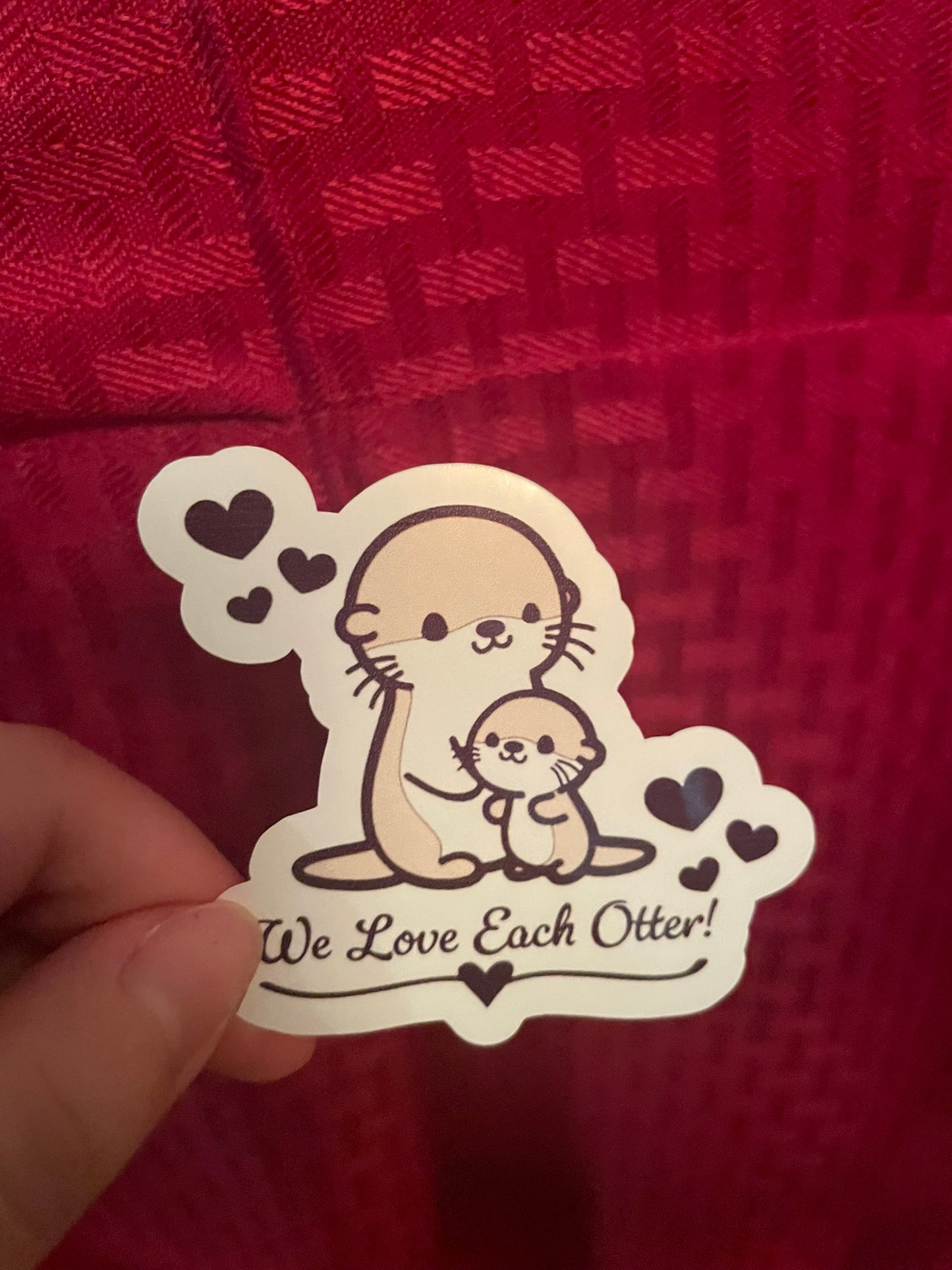 "We Love Each Otter!"