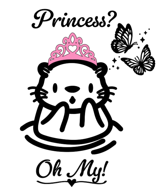 Princess? Oh My! Lg. Vinyl Decal