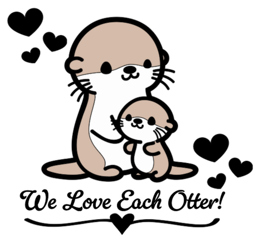 "We Love Each Otter!" Lg. Vinyl Decal