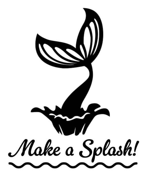 Make a Splash!  - Lg. Vinyl Decal